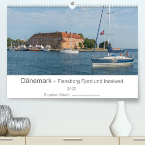 Dänemark – Flensborg Fjord und Inselwelt (Premium, hochwertiger DIN A2 Wandkalender 2022, Kunstdruck in Hochglanz) von Käufer,  Stephan
