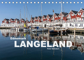 Dänemark – Insel Langeland (Tischkalender 2023 DIN A5 quer) von Schickert,  Peter