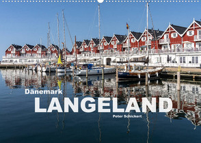 Dänemark – Insel Langeland (Wandkalender 2022 DIN A2 quer) von Schickert,  Peter