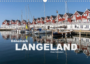 Dänemark – Insel Langeland (Wandkalender 2023 DIN A3 quer) von Schickert,  Peter