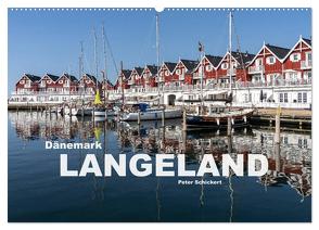 Dänemark – Insel Langeland (Wandkalender 2024 DIN A2 quer), CALVENDO Monatskalender von Schickert,  Peter