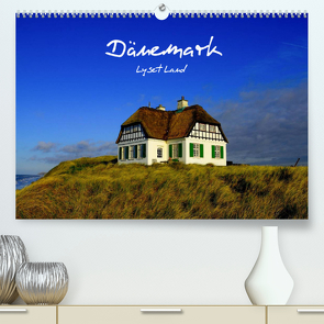 Dänemark – Lyset Land (Premium, hochwertiger DIN A2 Wandkalender 2022, Kunstdruck in Hochglanz) von strandmann@online.de