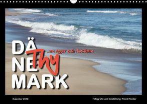 Dänemark – Thy (Wandkalender 2019 DIN A3 quer) von Höcker,  Frank