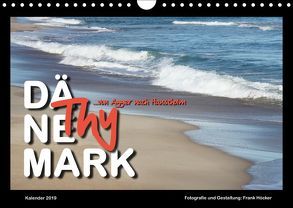 Dänemark – Thy (Wandkalender 2019 DIN A4 quer) von Höcker,  Frank