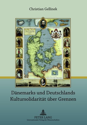 Dänemarks und Deutschlands Kultursolidarität über Grenzen von Gellinek,  Christian