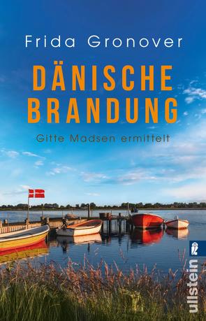 Dänische Brandung (Ein Gitte-Madsen-Krimi 4) von Gronover,  Frida