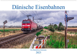 Dänische Eisenbahnen (Wandkalender 2023 DIN A2 quer) von Jan van Dyk,  bahnblitze.de:, Jeske,  Stefan, Wloka),  Marcel