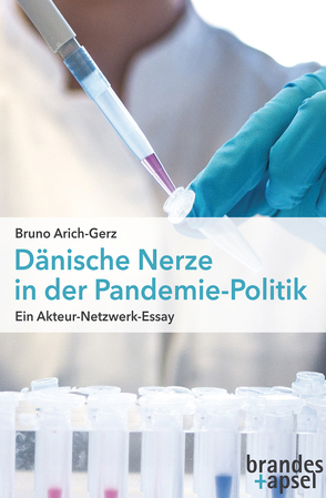 Dänische Nerze in der Pandemie-Politik von Arich-Gerz,  Bruno