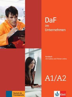 DaF im Unternehmen A1-A2 von Farmache,  Andreea, Grosser,  Regine, Hanke,  Claudia, Ilse,  Viktoria, Mautsch,  Klaus, Sander,  Ilse, Schmeiser,  Daniela, Tellmann,  Udo