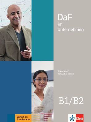 DaF im Unternehmen B1-B2 von Fügert,  Nadja, Grosser,  Regine, Hanke,  Claudia, Mautsch,  Klaus, Sander,  Ilse, Schmeiser,  Daniela