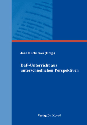 DaF-Unterricht aus unterschiedlichen Perspektiven von Kucharová,  Jana