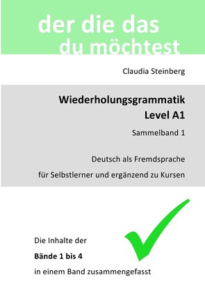 DaF – Wiederholungsgrammatik A1 – Sammelbände / DaF – Wiederholungsgrammatik A1 – Sammelband 1 von Steinberg,  Claudia