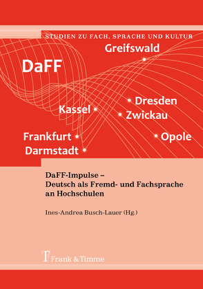 DaFF-Impulse – Deutsch als Fremd- und Fachsprache an Hochschulen von Busch-Lauer,  Ines-Andrea
