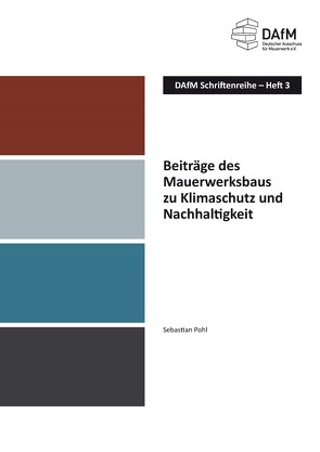 DAfM Schriftenreihe Heft 3 von Deutscher Ausschuss für Mauerwerk e. V., Pohl,  Sebastian