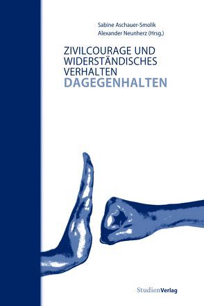 Dagegenhalten von Aschauer-Smolik,  Sabine, Neunherz,  Alexander