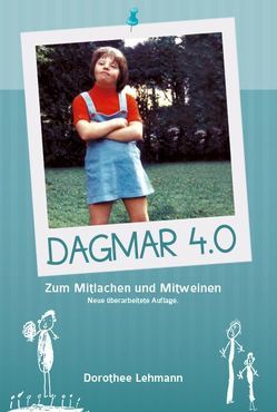 Dagmar 4.0 von Lehmann,  Dorothee