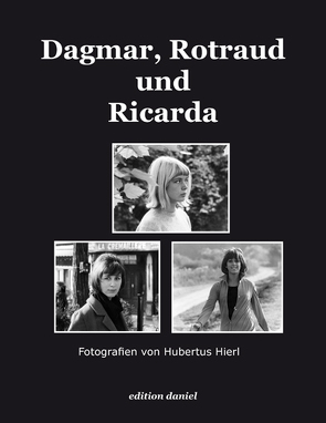 Dagmar, Rotraud und Ricarda von Hierl,  Hubertus