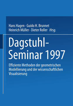 Dagstuhl-Seminar 1997 von Brunnet,  Guido H., Hagen,  Hans, Müller,  Heinrich, Roller,  Dieter