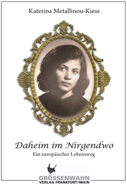 Daheim im Nirgendwo von Metallinou-Kiess,  Katerina