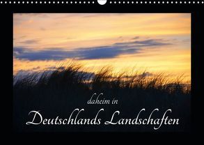 daheim in Deutschlands Landschaften (Wandkalender 2019 DIN A3 quer) von Aupperle,  Nicole