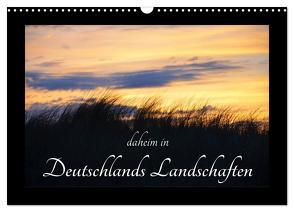 daheim in Deutschlands Landschaften (Wandkalender 2024 DIN A3 quer), CALVENDO Monatskalender von Aupperle,  Nicole