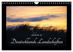 daheim in Deutschlands Landschaften (Wandkalender 2024 DIN A4 quer), CALVENDO Monatskalender von Aupperle,  Nicole