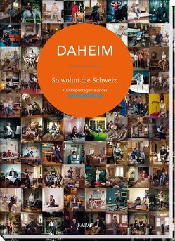 DAHEIM – So wohnt die Schweiz von Rohner,  Philipp, Schmid,  Claudia, Toth,  Zsigmond