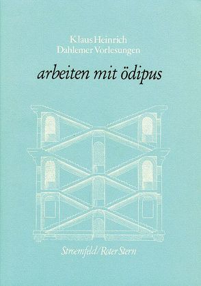 Dahlemer Vorlesungen und Studien / Arbeiten mit Ödipus von Albrecht,  Wolfgang, Heinrich,  Klaus, Kücken,  Hans A, Tobben,  Irene