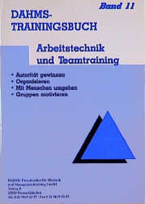Dahms Trainingsbuch / Arbeitstechnik und Teamtraining von Dahms,  Christoph
