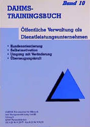 Dahms Trainingsbuch / Öffentliche Verwaltung als Dienstleistungsunternehmen von Dahms,  Christoph