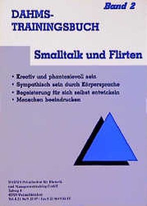 Dahms Trainingsbuch / Smalltalk und Flirten von Dahms,  Christoph