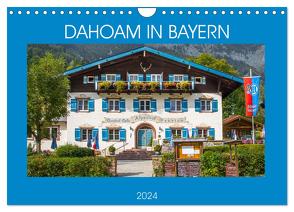 Dahoam in Bayern (Wandkalender 2024 DIN A4 quer), CALVENDO Monatskalender von Scherf,  Dietmar