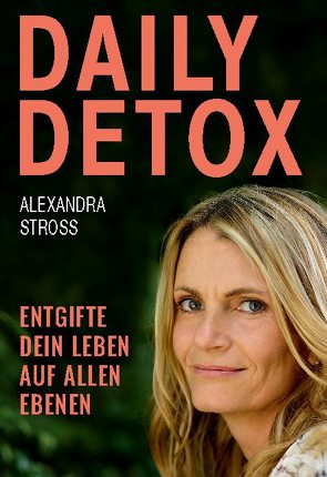 DAILY DETOX von Stross,  Alexandra