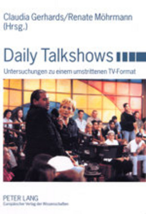 Daily Talkshows von Gerhards,  Claudia, Möhrmann,  Renate