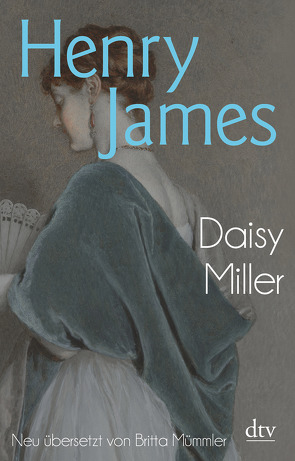 Daisy Miller von James,  Henry, Mümmler,  Britta