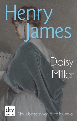 Daisy Miller von James,  Henry, Mümmler,  Britta