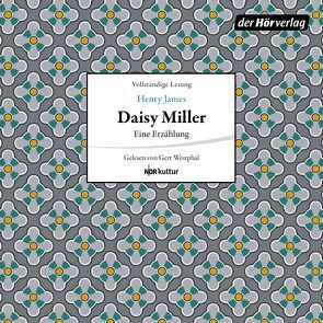 Daisy Miller von James,  Henry, Westphal,  Gert