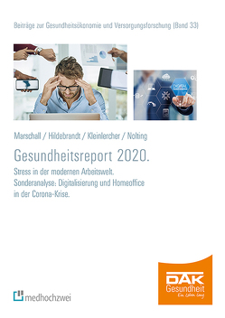 DAK Gesundheitsreport 2020 von Hildebrandt,  Susanne, Kleinlercher,  Kai-Michael, Marschall,  Jörg, Nolting,  Hans-Dieter, Storm,  Andreas