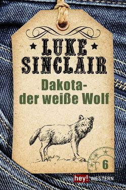 Dakota – der weiße Wolf von Sinclair,  Luke