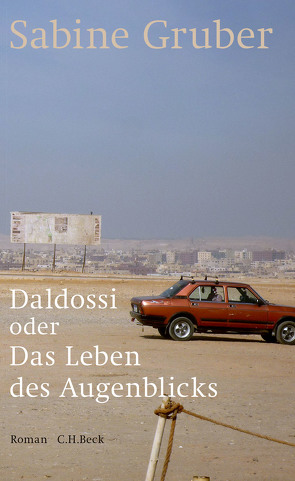 Daldossi oder Das Leben des Augenblicks von Gruber,  Sabine