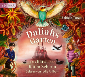 Daliahs Garten – Das Rätsel der Roten Seherin von Ahlborn,  Jodie, Turan,  Fabiola