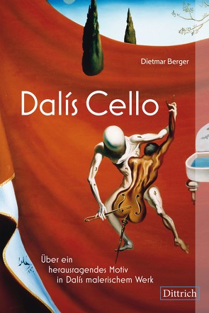 Dalís Cello von Berger,  Dietmar
