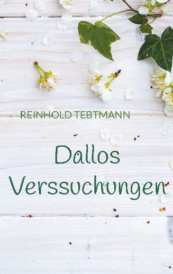 Dallos Verssuchungen von Tebtmann,  Reinhold