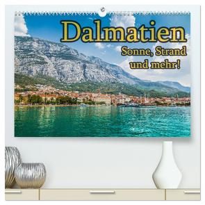 Dalmatien – Sonne, Strand und mehr (hochwertiger Premium Wandkalender 2024 DIN A2 quer), Kunstdruck in Hochglanz von Sobottka,  Joerg