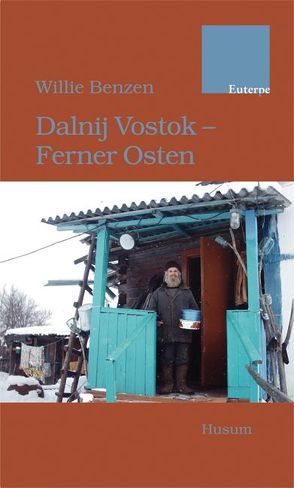 Dalnij Vostok – Ferner Osten von Benzen,  Willie