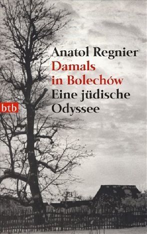 Damals in Bolechów von Regnier,  Anatol