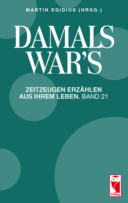 Damals war’s von Egidius,  Martin