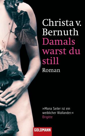 Damals warst du still von Bernuth,  Christa von