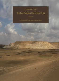 Damaszener Forschungen Bd. 18. The Late Neolithic Site of Shir / Syria von Bartl,  Karin