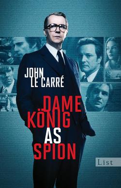 Dame, König, As, Spion (Ein George-Smiley-Roman 5) von le Carré,  John, Soellner,  Hedda, Soellner,  Rolf